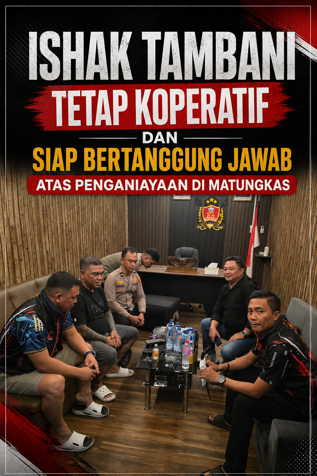 Ishak Tambani Tetap Koperatif Dan Siap Bertanggung Jawab Atas Penganiayaan Di Matungkas