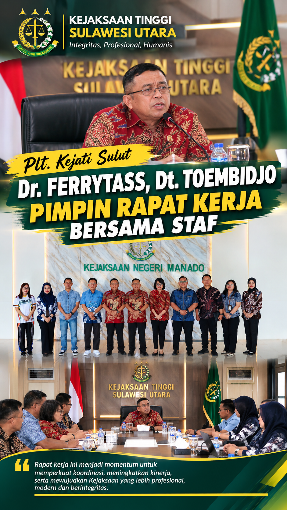 Plt, Kejati Sulut Dr. Ferrytass, Dt. Toembidjo Pimpin Rapat Kerja Bersama Staf
