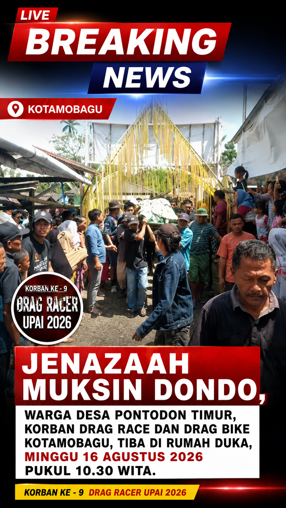 Korban Tragedi DragRace Bertambah Jadi 9,Hari Ini Jenazah Korban Telah Tiba Di Rumah Duka